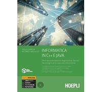 Informatica in C e C++ e Java. Per il secondo biennio degli Ist. tecnici industriali. Con e-book. Con espansione online