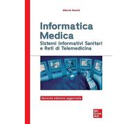 Informatica medica. Sistemi informativi sanitari e reti di telemedicina