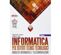 Informatica per istituti tecnici tecnologici. Vol. B. Per gli Ist. tecnici. Con e-book. Con espansione online