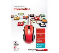 Informatica. Per le Scuole superiori. Con e-book. Con espansione online