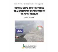 Informatica per l'impresa tra soluzioni proprietarie ed open source