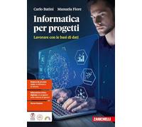 Informatica per progetti. Lavorare con le basi di dati. Per le Scuole superiori. Con ebook