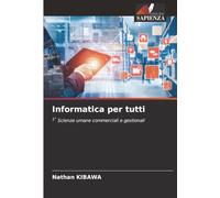 Informatica per tutti: 1° Scienze umane commerciali e gestionali