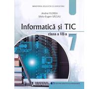 Informatica si TIC - Clasa 7 - Manual - Andrei Florea, Silviu-Eugen Sacuiu