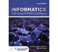 Informatics for Health Professionals