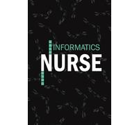 Informatics Nurse: Lined Journal For Nurse informaticist NP, RN Nursing Student Notebooks Blank Diary Gift