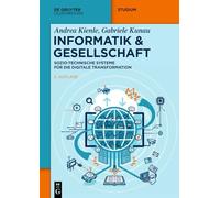 Informatik & Gesellschaft: Sozio-technische Systeme Für Die Digitale Transformation: Sozio-technische Systeme Für Die Digitale Transformation