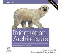 Information Architecture: For the Web and Beyond