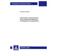 Information Asymmetries and Investment Banking in Mergers & Acquisitions