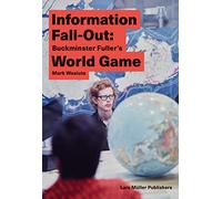 Information Fall-out: Buckminster Fuller's World Game