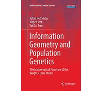 Information Geometry and Population Genetics: The Mathematical Structure of the Wright-Fisher Model