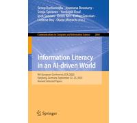 Information Literacy in an AI-driven World: 9th European Conference, ECIL 2025, Bamberg, Germany, September 22-25, 2025, Revised Selected Papers