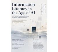 Information Literacy In the Age of AI