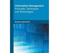 Information Management: Principles, Techniques and Technologi (Copertina rigida)