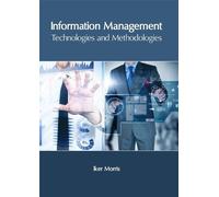 Information Management: Technologies and Methodologies (Copertina rigida)