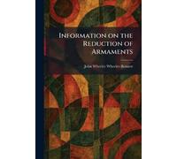 Information on the Reduction of Armaments