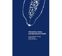Information, Power, and Reproductive Health