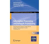 Information Processing and Network Provisioning: Third International Conference, Icipnp 2024 Fall, Qingdao, China, November 8-10, 2024, Proceedings: 2593