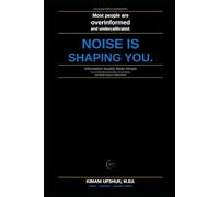 Information Quality Made Simple: How to Think Clearly, Detect Manipulation, and Find Signal in an Age of Noise