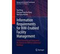 Information Requirements for BIM-Enabled Facility Management: A Data Taxonomy and Integration Mechanism for O&M in Commercial Buildings