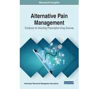 Information Resources Management Assoc Alternative Pain Mana (Copertina rigida)