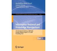 Information Retrieval and Knowledge Management: 7th International Conference, CAMP 2026, Putrajaya, Malaysia, August 12-13, 2026, Proceedings, Part I