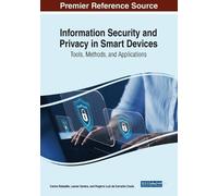 Information Security and Privacy in Smart Devices: Tools, Methods, a (Tascabile)