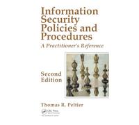 Information Security Policies and Procedures: A Practitioner's Reference, Second Edition