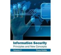 Information Security: Principles and New Concepts (Volume II) (Copertina rigida)