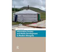 Information Society and Media Development in Modern Mongolia
