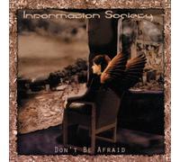 Information Society - Don'T Be Afraid