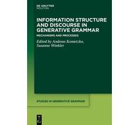 Information Structure and Discourse in Generative Grammar: Mechanisms and Processes