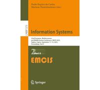 Information Systems: 22nd European, Mediterranean, and Middle Eastern Conference, EMCIS 2025, Paphos, Cyprus, September 11-12, 2025, Proceedings, Part II