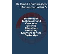 Information Technology and Computer Science Education: Preparing Learners for the Digital Age