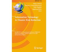 Information Technology in Disaster Risk Reduction: 9th IFIP WG 5.15 International Conference, ITDRR 2024, Krems an der Donau, Austria, October 14-16, 2024, Revised Selected Papers