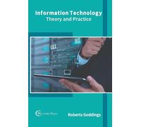 Information Technology: Theory and Practice (Copertina rigida)