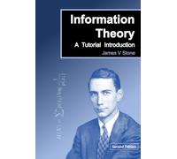 Information Theory: A Tutorial Introduction (2nd Edition)