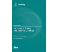 Information Theory and Network Coding II (Copertina rigida)