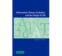 Information Theory, Evolution, and The Origin of Life