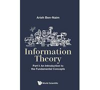 Arieh Ben-naim Information Theory - Part I: An Introduction To The F (Tascabile)