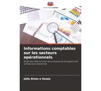 Informations comptables sur les secteurs opérationnels: Étude des déterminants des pratiques de divulgation des entreprises brésiliennes