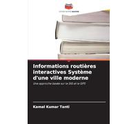 Informations routières interactives Système d'une ville moderne: Une approche basée sur le SIG et le GPS