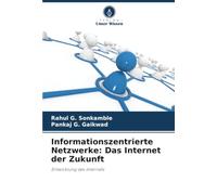 Informationszentrierte Netzwerke: Das Internet der Zukunft: Entwicklung des Internets