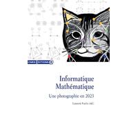 Informatique Mathématique: Une photographie en 2023