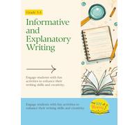 Informative and Explanatory Writing Workbook: Grades 3-4: A Complete 10-Session Writing Curriculum for 3rd and 4th Grade - Teach Claims, Evidence, Counterarguments & Voice | Homeschool & Classroom ELA