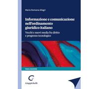 Informazione E Comunicazione Nell'Ordinamento Giuridico Italiano