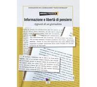 Informazione e libertà di pensiero. Appunti di un giornalista