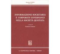 Informazione societaria e corporate governance nella società quotata