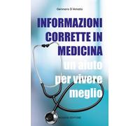 Informazioni corrette in medicina. Un aiuto per vivere meglio - 2