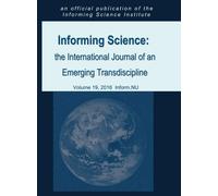 Informing Science: the International Journal of an Emerging Transdiscipline: 2016 (Volume 19)
